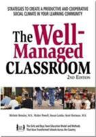 The Well-Managed Classroom: Promoting Student Success Through Social Skill Instruction 0938510614 Book Cover