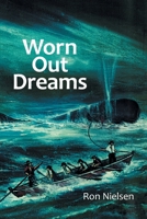 Worn Out Dreams 1664106774 Book Cover