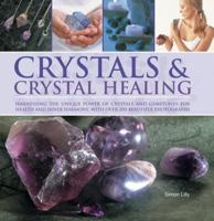 Crystals and Crystal Healing: Placements and Techniques for Restoring Balance and Health (New Life Library) 1842153730 Book Cover