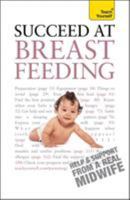 Succeed at Breastfeeding 1444103067 Book Cover