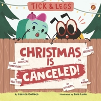 Tick and Legs: Christmas is Canceled (Firenze and Friends) 0991460790 Book Cover