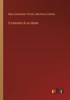 Il tramonto di un ideale (Italian Edition) 3368714988 Book Cover