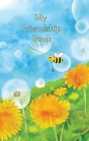 My Friendship Book: Dandelion Sprout 1737550008 Book Cover