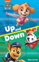 Take-A-Look Book Paw Patrol Up and Down 1649962797 Book Cover