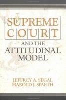 The Supreme Court and the Attitudinal Model 0521422930 Book Cover