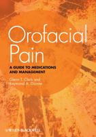 Orofacial Pain: A Guide to Medications and Management 0813815592 Book Cover