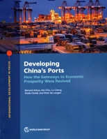 Developing China's Ports: How the Gateways to Economic Prosperity Were Revived 1464818495 Book Cover