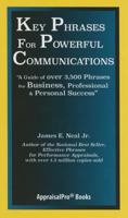 Key Phrases for Powerful Communications: A Guide of Over 3500 Phrases for Business, Professional & Personal Success 1882423232 Book Cover