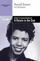 Gender in Lorraine Hansberry's a Raisin in the Sun 0737750235 Book Cover