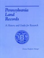 Pennsylvania Land Records: A History and Guide for Research 0842024972 Book Cover