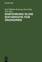 Einf�hrung in Die Mathematik F�r �konomen 3486256440 Book Cover