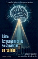 Cómo los pensamientos se convierten en realidad B0GV1T8WPS Book Cover