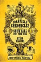 Cornfield Chronicles: Featuring Snowball: Pony From Hell 1641364335 Book Cover