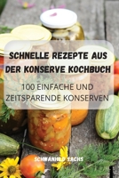 Schnelle Rezepte Aus Der Konserve Kochbuch 1803508671 Book Cover