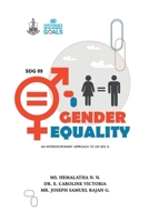 SDG 05 Gender Equality: An Interdisciplinary approach to UN SDG 5 B0GRC6QY7Z Book Cover