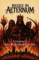 Reges in Aeternum: Solo game B0F78J119Z Book Cover