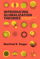 Introducing Globalization Theories: A Concise Overview for Students 0520389921 Book Cover