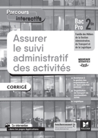 Parcours interactifs ASSURER LE SUIVI ADMINISTRATIF DES ACTIVITES 2de Pro GATL CORRIGE (French Edition) 2216158852 Book Cover