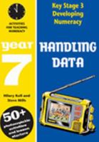 Developing Numeracy: Handling Data: Activities for Teaching Numeracy Year 7 0713664770 Book Cover