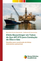 Efeito Bauschinger em Tubos de Aço API X70 para Condução de Óleo e Gás 6202408537 Book Cover