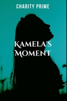 Kamela's Moment: Journey to the Top 9240060243 Book Cover