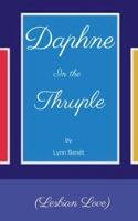 Daphne In The Thruple: Lesbian Love B0F7F6CYWH Book Cover