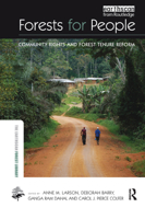 Forests for People: Community Rights and Forest Tenure Reform 184407918X Book Cover