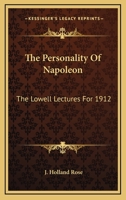 The Personality of Napoleon 1016247583 Book Cover