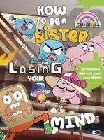 How to Be a Sister Without Losing Your Mind 0451532996 Book Cover