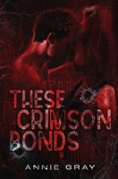 These Crimson Bonds (The Crimson Creed) B0CS3QBKGK Book Cover