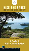 Hike the Parks: Acadia National Park: Best Day Hikes, Walks, and Sights 1680512862 Book Cover