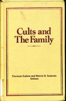 Cults and the Family 0917724550 Book Cover