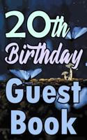 20th Birthday Guest Book: Twentieth Magical Celebration Message Logbook for Visitors Family and Friends to Write in Comments & Best Wishes Gift Log (Fantasy Guestbook) 1093643382 Book Cover