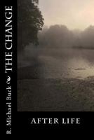 The Change AfterLife 1979279799 Book Cover
