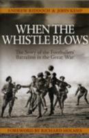 When the Whistle Blows 1844256561 Book Cover