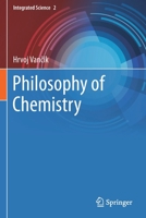 Philosophy of Chemistry 3030692264 Book Cover