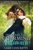 Do Tease the Charming Billionaire (Jewel Family Romance) B0892DP6XS Book Cover