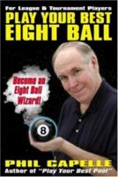Play Your Best Eight Ball 0964920476 Book Cover