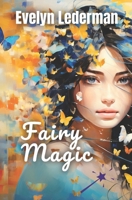 Fairy Magic: A Young Adult Fantasy B0F9LG3NGR Book Cover