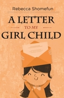 A Letter to My Girl Child 9789857055 Book Cover