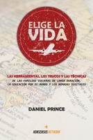 Elige la Vida (Spanish Edition) 9916723141 Book Cover