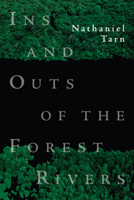 Ins and Outs of the Forest Rivers (New Directions Paperbook) 0811217981 Book Cover