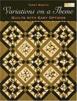 Variations on a Theme: Quilts With Easy Options 1564776719 Book Cover