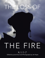 The Loss of The Fire B0CQM1VXFL Book Cover