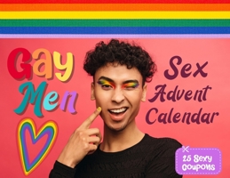 Gay men sex advent calendar book: For Couples and Boyfriends Who Want To Spice Things Up While Waiting For Christmas. 25 Naughty Vouchers and A ... Challenge For Each Day! Spicy Gift For Him 1951911768 Book Cover