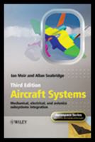 Aircraft Systems: Mechanical, Electrical and Avionics Subsystems Integration (Aerospace Series (PEP)) 0470059966 Book Cover