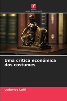Uma crítica económica dos costumes 6206345076 Book Cover