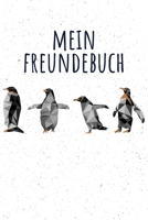 Mein Freundebuch: Tolles Freundschaftsbuch mit kleinen Pinguinen - 110 Seiten zum Ausfllen - Format 6x9 Zoll, DIN A5 - Soft Cover matt - 1088871119 Book Cover