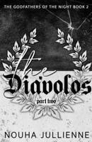 The Diávolos: Part Two (Godfathers of the Night) 1068825731 Book Cover