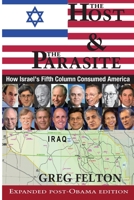 The Host and the Parasite - How Israel's Fifth Column Consumed America 1893302970 Book Cover